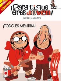 PARA TI QUE ERES JOVEN (COLECCION EL JUEVES) | 9788497415798 | FONTDEVILA, MANEL / MONTEYS | Llibreria Aqualata | Comprar libros en catalán y castellano online | Comprar libros Igualada