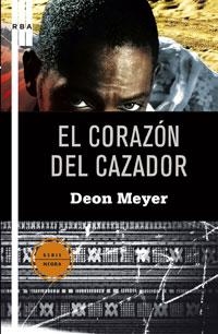 CORAZON DEL CAZADOR, EL (SERIE NEGRA 20) | 9788498675016 | MEYER, DEON | Llibreria Aqualata | Comprar llibres en català i castellà online | Comprar llibres Igualada