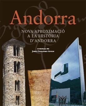 ANDORRA. NOVA APROXIMACIO A LA HISTORIA D'ANDORRA | 9788493622046 | GUILLAMET ANTON, JORDI [ET. AL.] | Llibreria Aqualata | Comprar llibres en català i castellà online | Comprar llibres Igualada