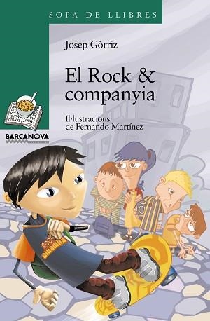 ROCK & COMPANYIA, EL (SOPA DE LLIBRES VERD 157) | 9788448924744 | GORRIZ, JOSEP (1956- ) | Llibreria Aqualata | Comprar libros en catalán y castellano online | Comprar libros Igualada