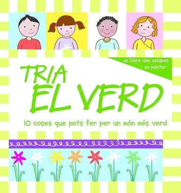 TRIA EL VERD. 10 COSES QUE POTS FER PER UN MON MES VERD (SOL | 9788498254181 | Llibreria Aqualata | Comprar llibres en català i castellà online | Comprar llibres Igualada