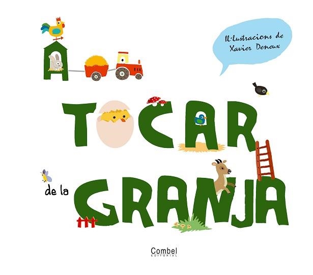 A TOCAR DE LA GRANJA (SOLAPES I TACTE) | 9788498254303 | DENEUX, XAVIER | Llibreria Aqualata | Comprar llibres en català i castellà online | Comprar llibres Igualada