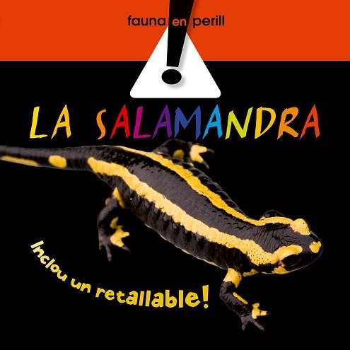 SALAMANDRA, LA (FAUNA EN PERILL) | 9788498254501 | Llibreria Aqualata | Comprar llibres en català i castellà online | Comprar llibres Igualada