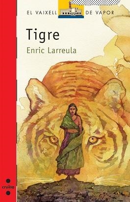 TIGRE, EL (VVV 151) | 9788466123280 | LARREULA, ENRIC | Llibreria Aqualata | Comprar llibres en català i castellà online | Comprar llibres Igualada