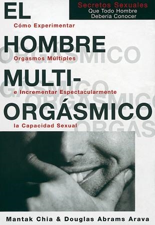 HOMBRE MULTIORGASMICO, EL | 9788488066541 | CHIA, MANTAK / CARLTON ABRAMS, DRA. RACHEL | Llibreria Aqualata | Comprar libros en catalán y castellano online | Comprar libros Igualada