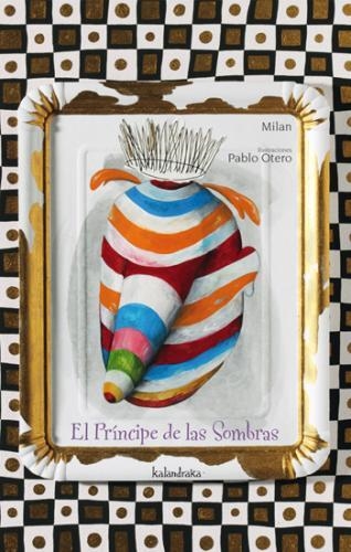 PRINCIPE DE LAS SOMBRAS, EL | 9788484647126 | MILAN / OTERO, PABLO (IL·LUSTR) | Llibreria Aqualata | Comprar llibres en català i castellà online | Comprar llibres Igualada