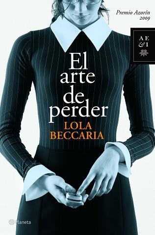 ARTE DE PERDER, EL (PREMIO AZORIN 09) | 9788408086260 | BECCARIA, LOLA | Llibreria Aqualata | Comprar llibres en català i castellà online | Comprar llibres Igualada