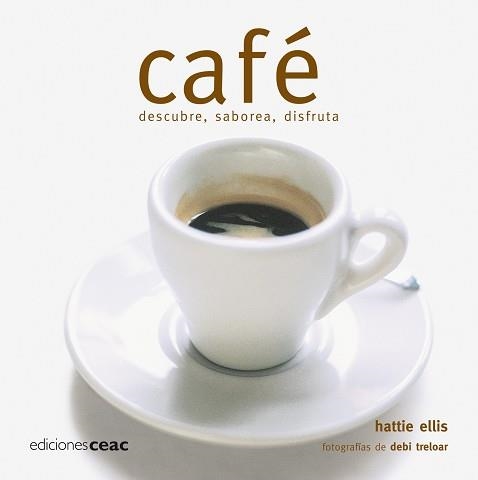 CAFE. DESCUBRE, SABOREA, DISFRUTA | 9788432919848 | ELLIS, HATTIE | Llibreria Aqualata | Comprar llibres en català i castellà online | Comprar llibres Igualada