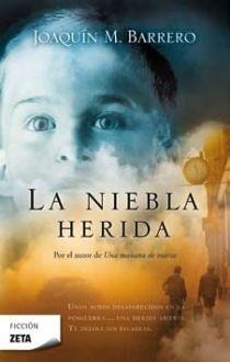 NIEBLA HERIDA, LA (ZETA FICCION 50) | 9788498720587 | BARRERO MENENDEZ, JOAQUIN M. | Llibreria Aqualata | Comprar llibres en català i castellà online | Comprar llibres Igualada