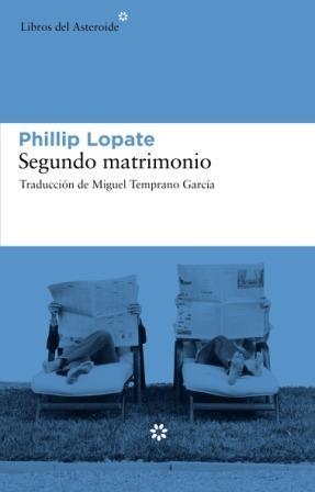 SEGUNDO MATRIMONIO | 9788493659783 | LOPATE, PHILLIP | Llibreria Aqualata | Comprar llibres en català i castellà online | Comprar llibres Igualada