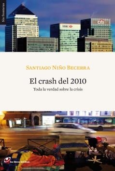 CRASH DEL 2010, EL | 9788493703806 | NIÑO BECERRA, SANTIAGO | Llibreria Aqualata | Comprar llibres en català i castellà online | Comprar llibres Igualada