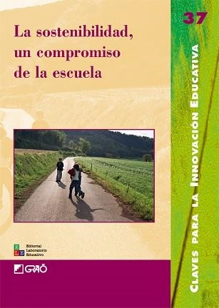 SOSTENIBILIDAD, UN COMPROMISO DE LA ESCUELA | 9788478274499 | Llibreria Aqualata | Comprar llibres en català i castellà online | Comprar llibres Igualada