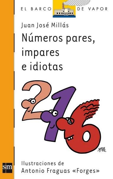 NUMEROS PARES, IMPARES E IDIOTAS (BVT 204) | 9788467534382 | MILLAS, JUAN JOSE / FORGES (IL·LUSTR) | Llibreria Aqualata | Comprar llibres en català i castellà online | Comprar llibres Igualada