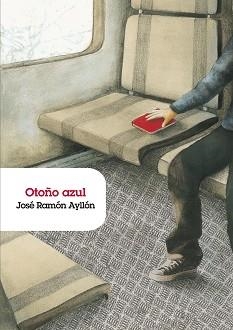 OTOÑO AZUL | 9788483430682 | AYLLON, JOSE RAMON | Llibreria Aqualata | Comprar llibres en català i castellà online | Comprar llibres Igualada