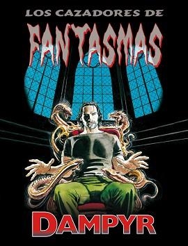 DAMPYR. LOS CAZADORES DE FANTASMAS | 9788496992641 | BOSELLI, MAURO | Llibreria Aqualata | Comprar llibres en català i castellà online | Comprar llibres Igualada