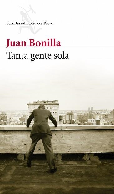 TANTA GENTE SOLA | 9788432212680 | BONILLA, JUAN | Llibreria Aqualata | Comprar llibres en català i castellà online | Comprar llibres Igualada