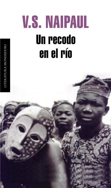 UN RECODO DEL RIO (LITERATURA MONDADORI 396) | 9788439721802 | NAIPAUL, V. S. | Llibreria Aqualata | Comprar llibres en català i castellà online | Comprar llibres Igualada