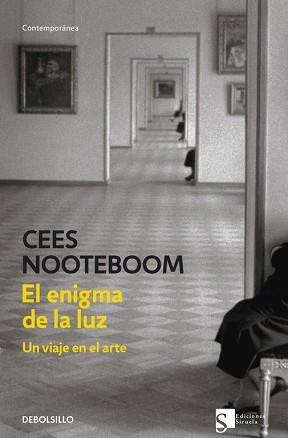 ENIGMA DE LA LUZ, EL. UN VIAJE EN EL ARTE (CONTEMPORANEA) | 9788483469651 | NOOTEBOOM, CEES | Llibreria Aqualata | Comprar llibres en català i castellà online | Comprar llibres Igualada