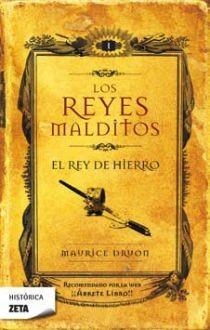 REY DE HIERRO, EL.  REYES MALDITOS I (ZETA HISTORICA 73) | 9788498721232 | DRUON, MAURICE | Llibreria Aqualata | Comprar libros en catalán y castellano online | Comprar libros Igualada