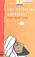 HISTORIAS PERDIDAS, LAS (B.V. ROJO 122) | 9788434872998 | SIERRA I FABRA, JORDI | Llibreria Aqualata | Comprar llibres en català i castellà online | Comprar llibres Igualada