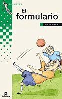 FORMULARIO, EL (GRUMETES VERDE 81) | 9788424629670 | BOSCH, LOLITA | Llibreria Aqualata | Comprar llibres en català i castellà online | Comprar llibres Igualada