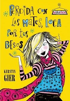 PERDIDA CON LAS MATES, LOCAS POR TUS BESOS (NOSOLOCHICAS) | 9788408086086 | GIER, KERSTIN | Llibreria Aqualata | Comprar llibres en català i castellà online | Comprar llibres Igualada