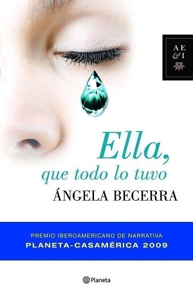 ELLA, QUE TODO LO TUVO (PREMIO PLANETA CASAMERICA 2009) | 9788408086819 | BECERRA, ANGELA | Llibreria Aqualata | Comprar llibres en català i castellà online | Comprar llibres Igualada