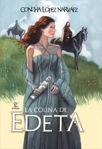 COLINA DE EDETA, LA | 9788467031317 | LOPEZ NARVAEZ, CONCHA | Llibreria Aqualata | Comprar llibres en català i castellà online | Comprar llibres Igualada