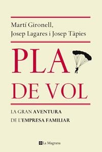 PLA DE VOL | 9788498675412 | GIRONELL, MARTI / LAGARES, JOSEP / TAPIES, JOSEP | Llibreria Aqualata | Comprar llibres en català i castellà online | Comprar llibres Igualada