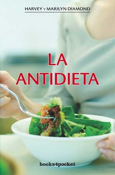 ANTIDIETA, LA (BOOKS4POCKET 163) | 9788492516636 | DIAMOND, HARVEY / DIAMOND, MARILYN | Llibreria Aqualata | Comprar llibres en català i castellà online | Comprar llibres Igualada