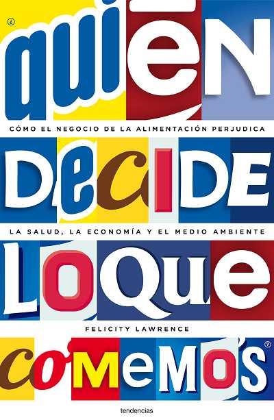 QUIEN DECIDE LO QUE COMEMOS? | 9788493619480 | LAWRENCE, FELICITY | Llibreria Aqualata | Comprar libros en catalán y castellano online | Comprar libros Igualada