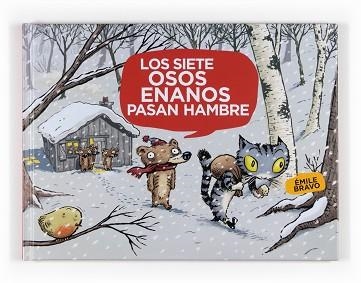 SIETE OSOS ENANOS PASAN HAMBRE, LOS (VEO VEO  TEBEO) | 9788467535334 | BRAVO, EMILE | Llibreria Aqualata | Comprar llibres en català i castellà online | Comprar llibres Igualada