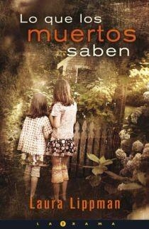 LO QUE LOS MUERTOS SABEN (LA TRAMA) | 9788466640558 | LIPPMAN, LAURA | Llibreria Aqualata | Comprar llibres en català i castellà online | Comprar llibres Igualada