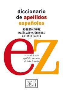 DICCIONARIO DE APELLIDOS ESPAÑOLES | 9788467030976 | FAURE, ROBERTO / RIBES, MARIA SUNCION / GARCIA, AN | Llibreria Aqualata | Comprar llibres en català i castellà online | Comprar llibres Igualada