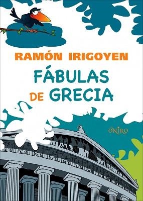 FABULAS DE GRECIA | 9788497543934 | IRIGOYEN, RAMON | Llibreria Aqualata | Comprar llibres en català i castellà online | Comprar llibres Igualada