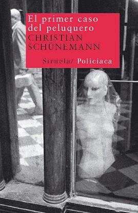 PRIMER CASO DEL PELUQUERO, EL (NUEVOS TIEMPOS 148) | 9788498412963 | SCHUNEMANN, CHRISTIAN | Llibreria Aqualata | Comprar llibres en català i castellà online | Comprar llibres Igualada