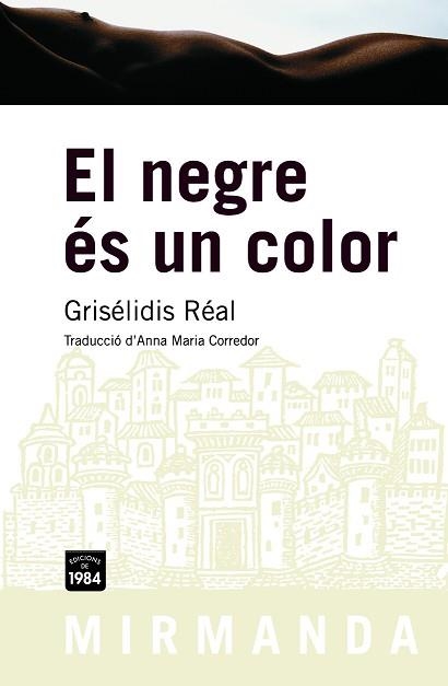 NEGRE ES UN COLOR, EL (MIRMANDA 68) | 9788492440306 | REAL, GRISELIDIS | Llibreria Aqualata | Comprar llibres en català i castellà online | Comprar llibres Igualada