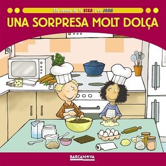 UNA SORPRESA MOLT DOLÇA (ELS CONTES DE LA SIKA I EN JOAN) PA | 9788448924690 | BALDO CABA, ESTEL | Llibreria Aqualata | Comprar llibres en català i castellà online | Comprar llibres Igualada