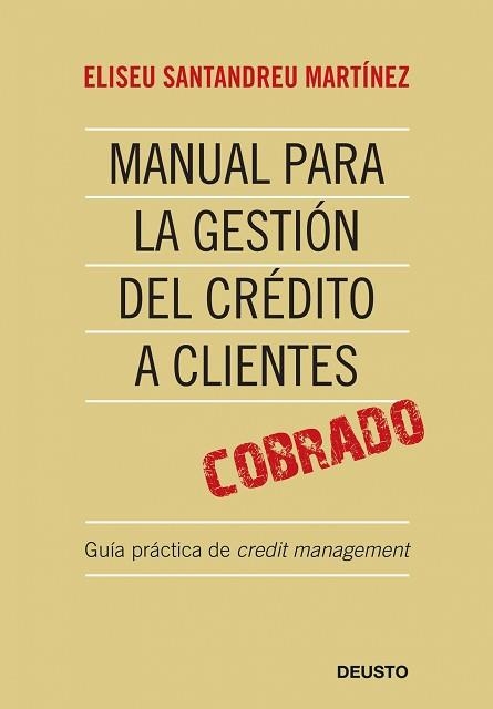 MANUAL PARA LA GESTION DEL CREDITO A CLIENTES | 9788423427024 | SANTANDREU MARTINEZ, ELISEU | Llibreria Aqualata | Comprar llibres en català i castellà online | Comprar llibres Igualada