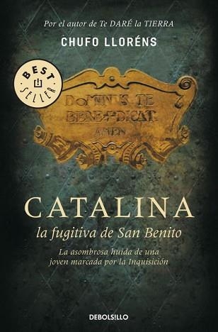 CATALINA, LA FUGITIVA DE SAN BENITO (BEST SELLER 781/3) | 9788483466728 | LLORENS, CHUFO | Llibreria Aqualata | Comprar libros en catalán y castellano online | Comprar libros Igualada