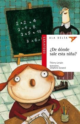 DE DONDE SALE ESTA NIÑA? (ALA DELTA ROJA 33) | 9788426352859 | LENAIN, THIERRY | Llibreria Aqualata | Comprar llibres en català i castellà online | Comprar llibres Igualada