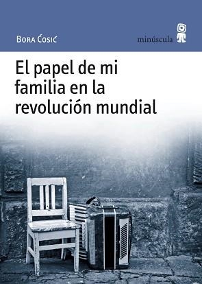 PAPEL DE MI FAMILIA EN LA REVOLUCION MUNDIAL, EL (MINUSC 33 | 9788495587527 | COSIC, BORA | Llibreria Aqualata | Comprar llibres en català i castellà online | Comprar llibres Igualada