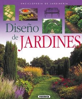 DISEÑO DE JARDINES (ENCICLOPEDIA DE JARDINES) | 9788430567638 | Llibreria Aqualata | Comprar llibres en català i castellà online | Comprar llibres Igualada