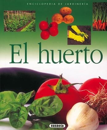 HUERTO, EL (ENCICLOPEDIA DE JARDINERIA) | 9788430567591 | Llibreria Aqualata | Comprar llibres en català i castellà online | Comprar llibres Igualada