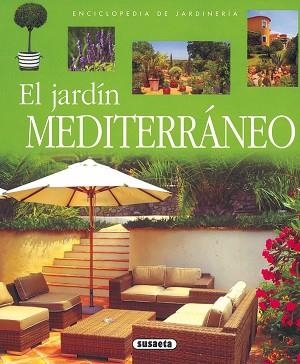 JARDIN MEDITERRANEO, EL (ENCICLOPEDIA DE JARDINERIA) | 9788430567607 | Llibreria Aqualata | Comprar llibres en català i castellà online | Comprar llibres Igualada