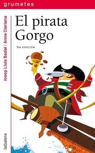 PIRATA GORGO, EL (GRUMETES 84) | 9788424631680 | BADAL, JOSEP LLUIS | Llibreria Aqualata | Comprar libros en catalán y castellano online | Comprar libros Igualada