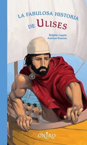 FABULOSA HISTORIA DE ULISES, LA | 9788497544221 | COPPIN, BRIGITTE / RONZON, ANTOINE | Llibreria Aqualata | Comprar llibres en català i castellà online | Comprar llibres Igualada