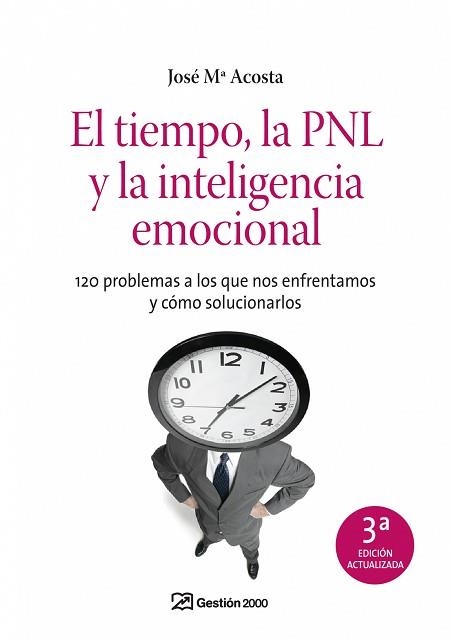 TIEMPO, LA PNL Y LA INTELIGENCIA EMOCIONAL, EL | 9788498750409 | ACOSTA, JOSE MARIA | Llibreria Aqualata | Comprar llibres en català i castellà online | Comprar llibres Igualada