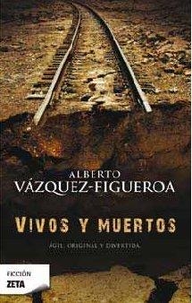 VIVOS Y MUERTOS (ZETA NEGRA 94) | 9788498722765 | VAZQUEZ FIGUEROA, ALBERTO | Llibreria Aqualata | Comprar libros en catalán y castellano online | Comprar libros Igualada