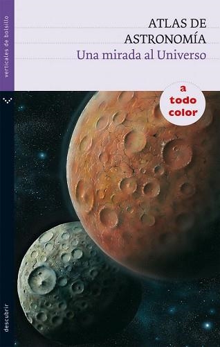 ATLAS DE ASTRONOMIA. UNA MIRADA AL UNIVERSO (VERTICALES) | 9788434236080 | Llibreria Aqualata | Comprar llibres en català i castellà online | Comprar llibres Igualada